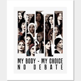 My body my choice no debate Posters and Art